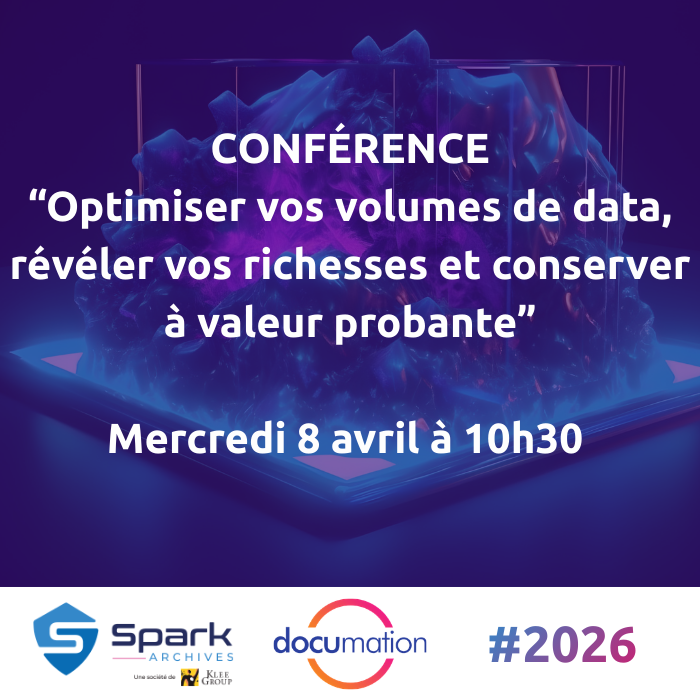DOCUMATION Visuel pour indiquer notre présence au salon DOCUMATION et le nom de notre conférence : “Optimiser vos volumes de data, révéler vos richesses et conserver à valeur probante” qui se déroulera le mercredi 8 avril 2026 à 10h30